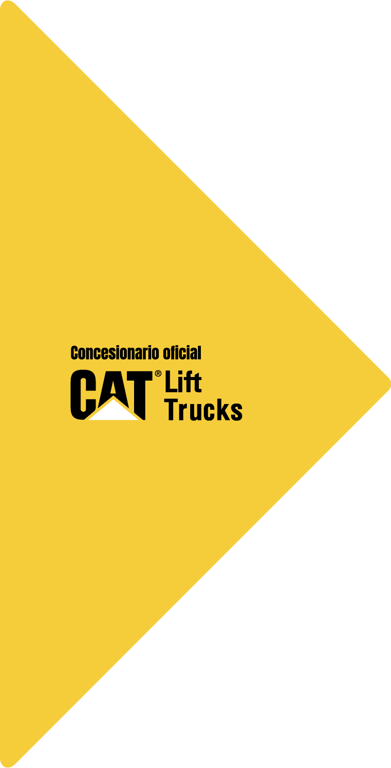 Fondo triangular con logo de concesionario oficial CAT Lift Trucks